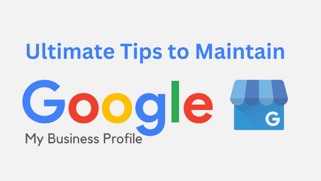 Google My Business Profile Tips