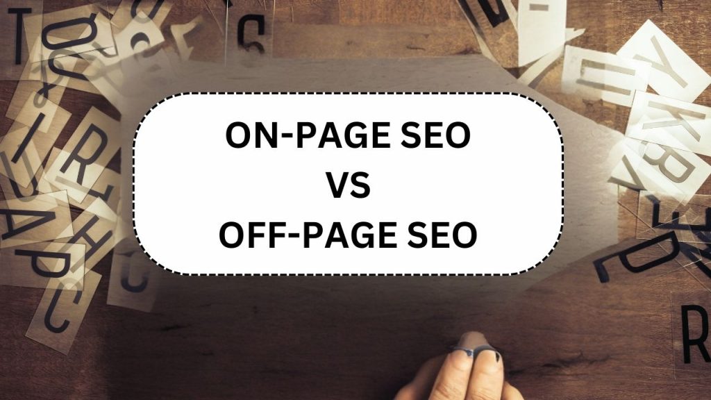 On-Page SEO vs Off-Page SEO