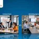 Marketing Agency Vs In House Team For B2B Companies