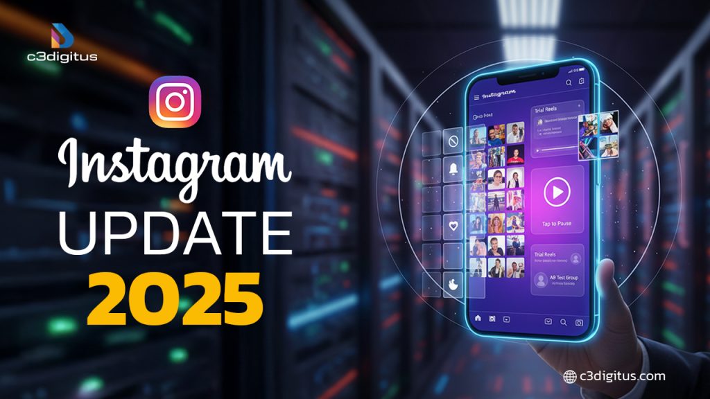 Instagram’s Updates 2025