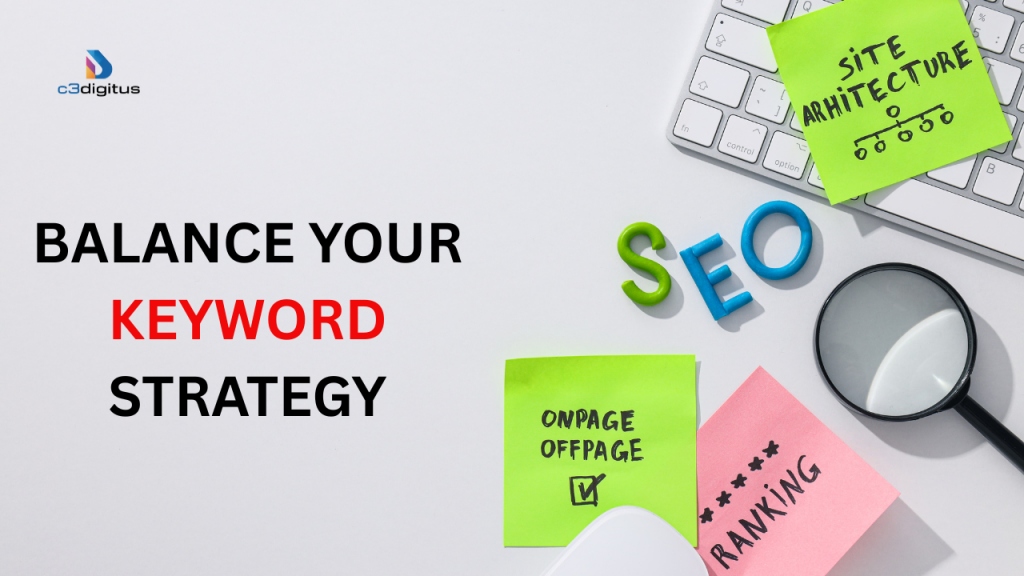 Balance your Keyword Strategy in SEO
