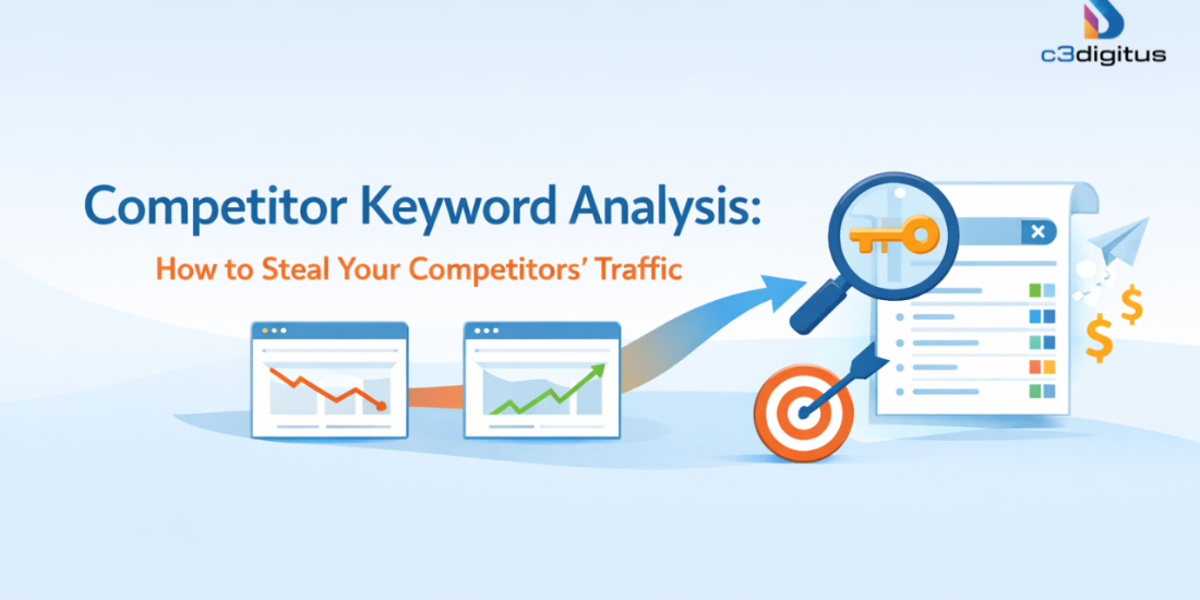 Competitor Keyword Analysis: How to Steal Your Competitors’ Traffic