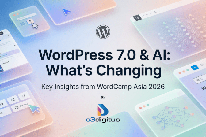 WordPress 7.0 & WordCamp Asia 2026: Everything That Mattered (And What It Means for Your Site)