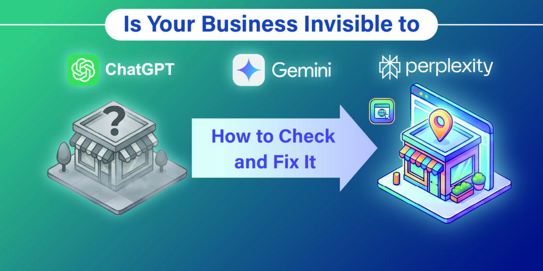 Is Your Business Invisible to ChatGPT, Gemini, and Perplexity? How to Check and Fix It