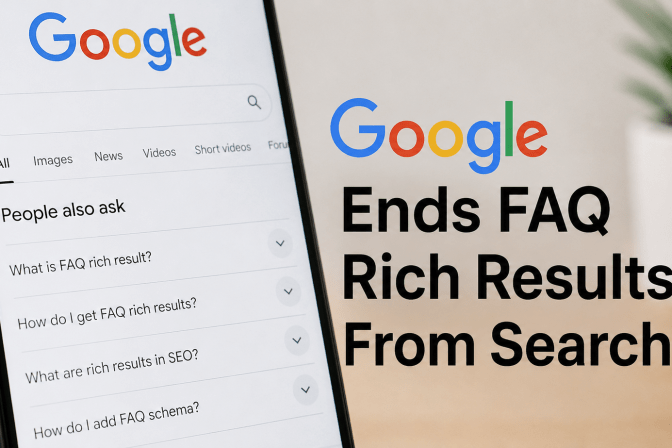 Google Ends FAQ Rich Results From Search: What Your SEO Strategy Needs Now