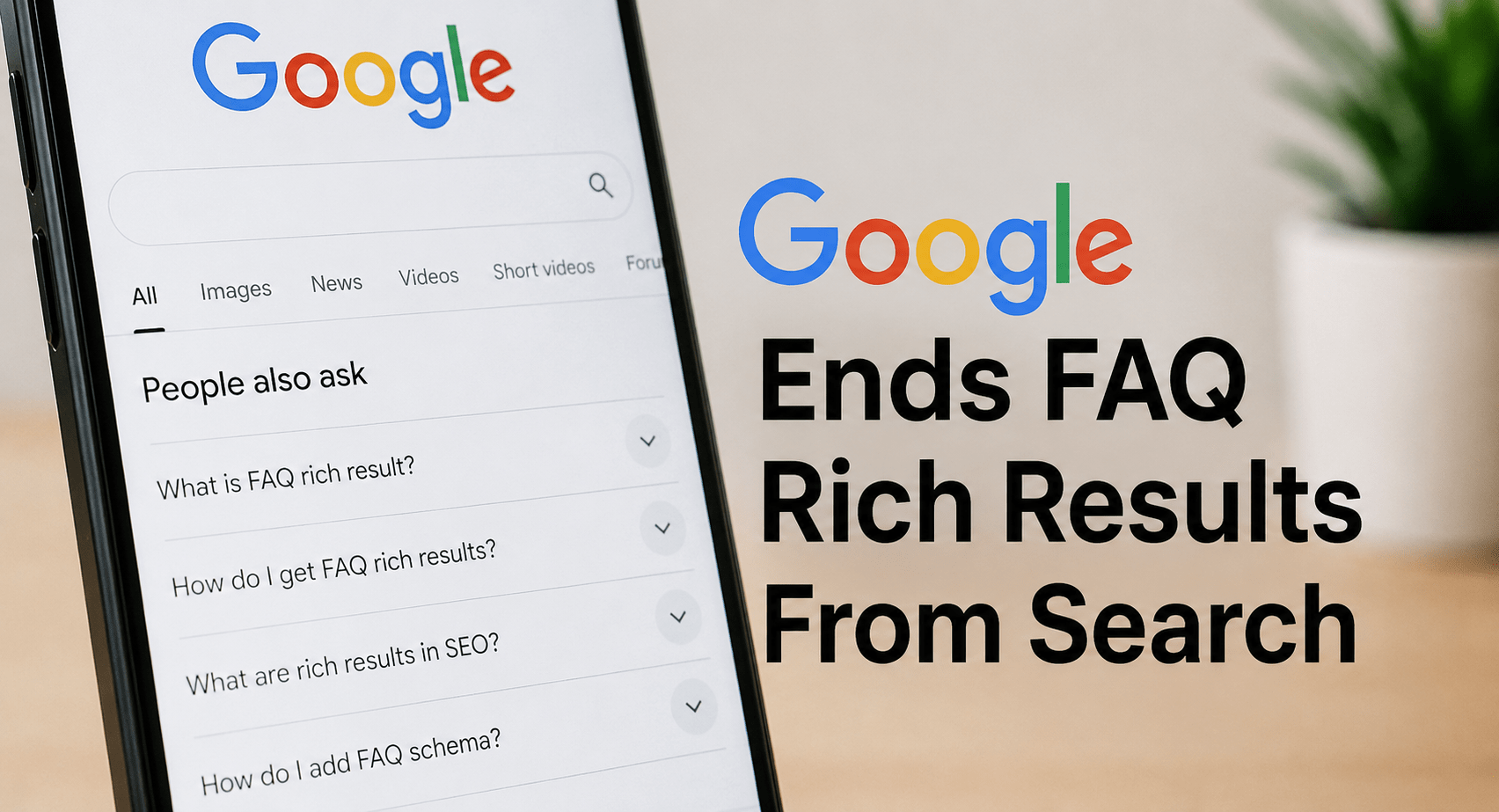 Google Ends FAQ Rich Results From Search