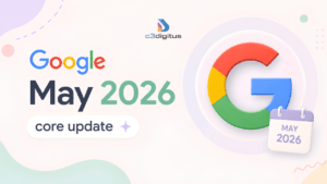 Google May 2026 Core Update: What Changed, What Matters & What SEOs Should Watch Next