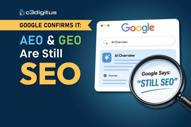 Google Confirms It: AEO and GEO Are Still SEO