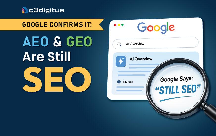 Google Confirms It: AEO and GEO Are Still SEO
