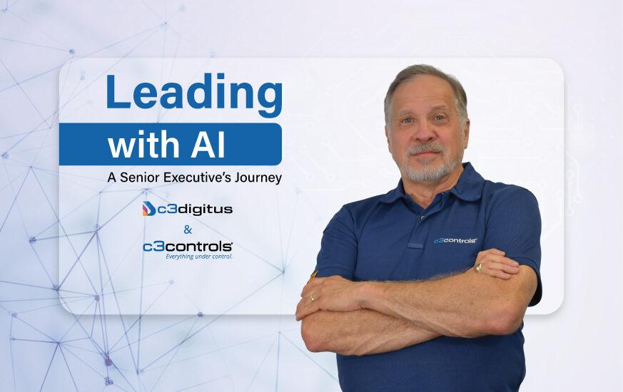 Leading with AI – A Senior Executive’s Journey