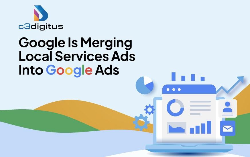 Google Is Merging Local Services Ads Into Google Ads