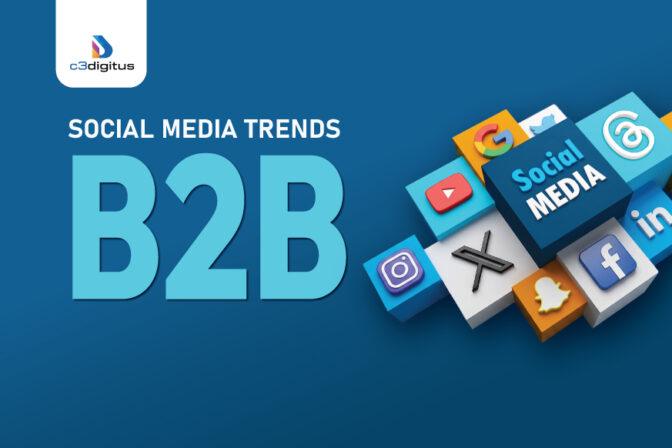 Social Media Trends B2B and Automotive Brands Should Watch
